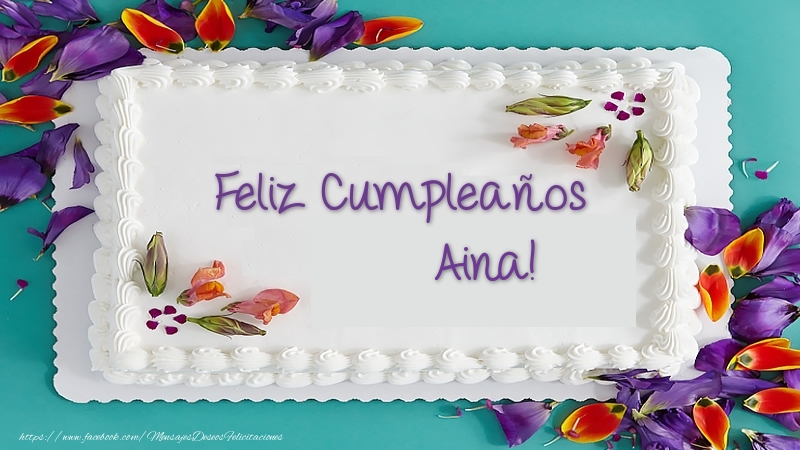 Felicitaciones de cumpleaños - Tartas | Tarta Feliz Cumpleaños Aina!