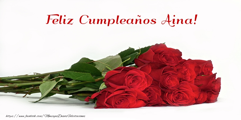 Felicitaciones de cumpleaños -  Rosas Feliz Cumpleaños Aina!