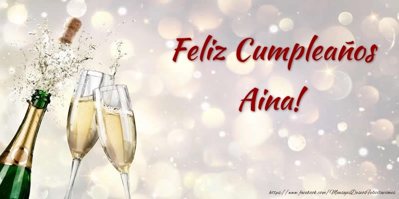 Felicitaciones de cumpleaños - Champán | Feliz Cumpleaños Aina!