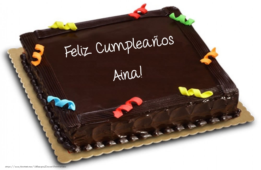 Felicitaciones de cumpleaños - Tartas - Feliz Cumpleaños Aina!