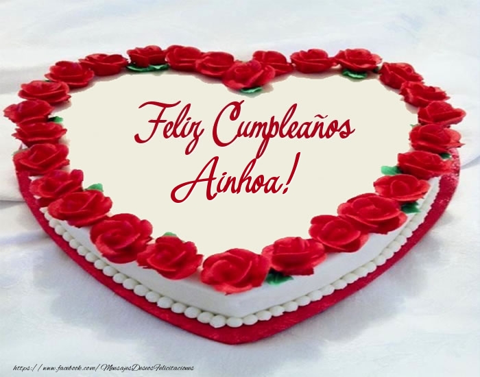 Felicitaciones de cumpleaños - Tarta Feliz Cumpleaños Ainhoa!