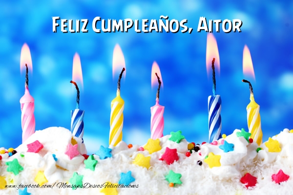 Felicitaciones de cumpleaños - Tartas & Vela | Feliz Cumpleaños, Aitor !