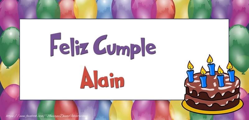 Felicitaciones de cumpleaños - Globos & Tartas | Feliz Cumple Alain