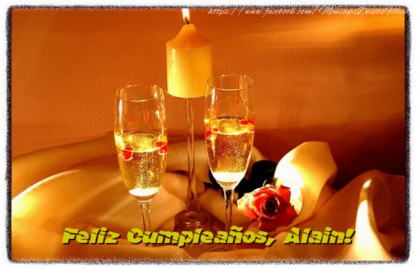 Felicitaciones de cumpleaños - Champán & Vela | Feliz cumpleaños, Alain