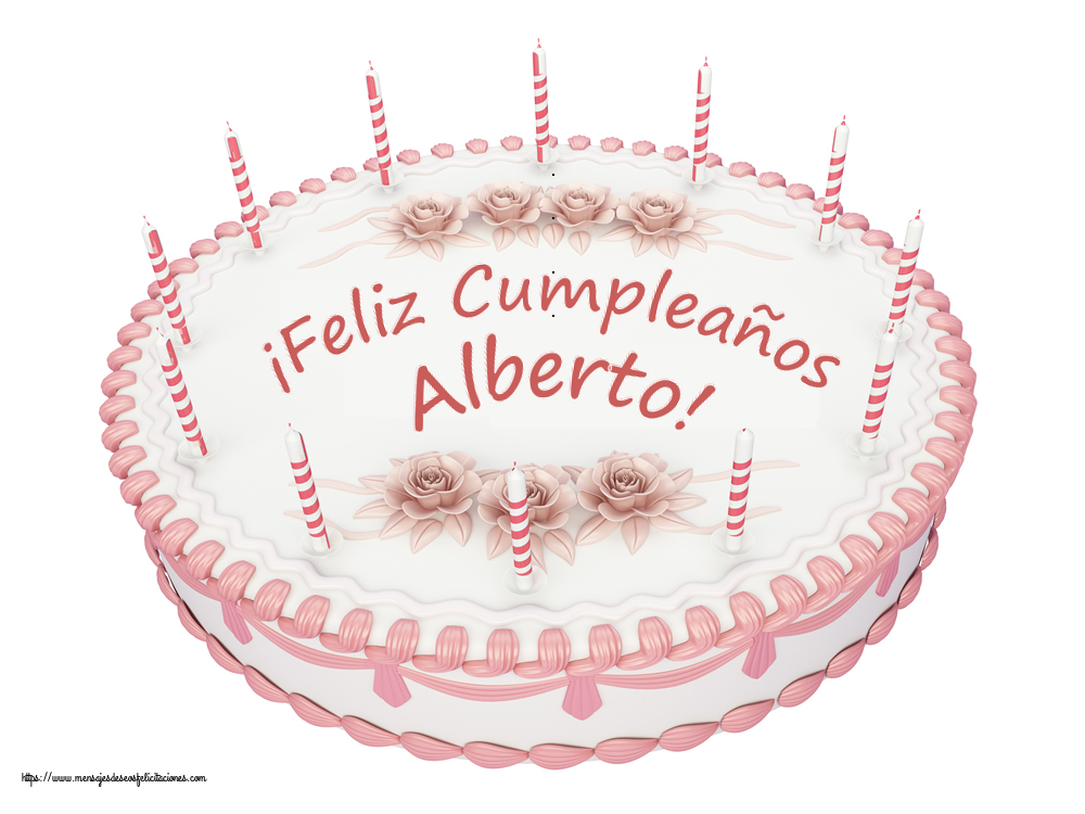 Felicitaciones de cumpleaños -  ¡Feliz Cumpleaños Alberto! - Tartas