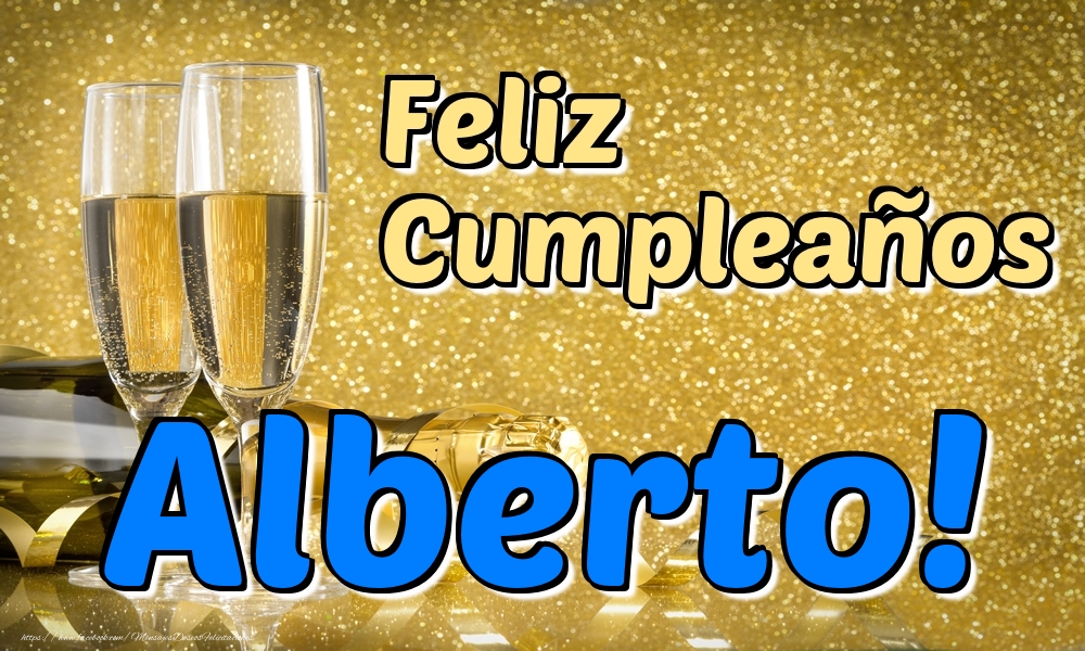 Felicitaciones de cumpleaños - Feliz Cumpleaños Alberto!