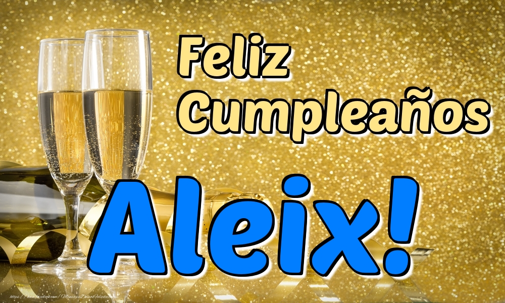 Felicitaciones de cumpleaños - Feliz Cumpleaños Aleix!
