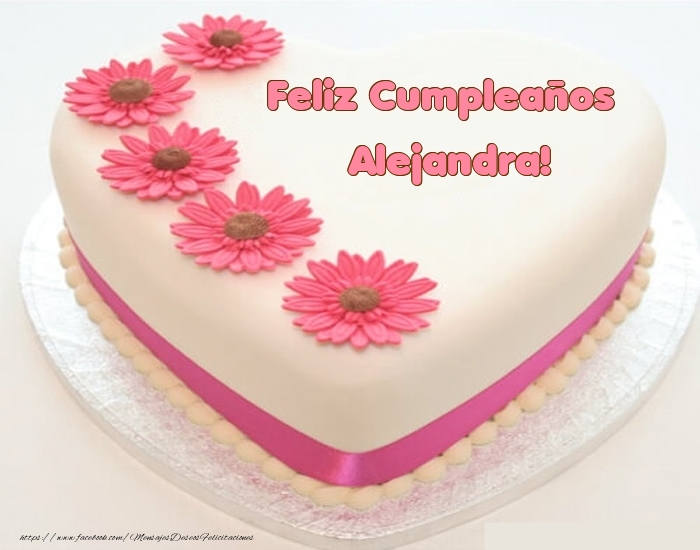 Felicitaciones de cumpleaños -  Feliz Cumpleaños Alejandra! - Tartas