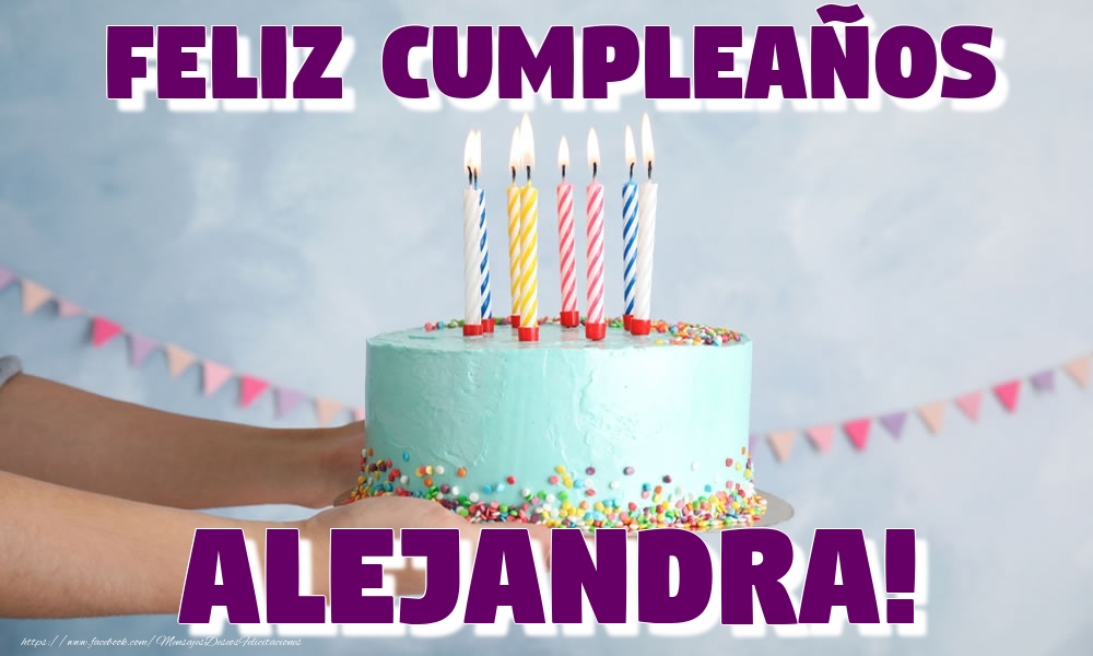  Felicitaciones de cumpleaños - Tartas | Feliz Cumpleaños Alejandra!
