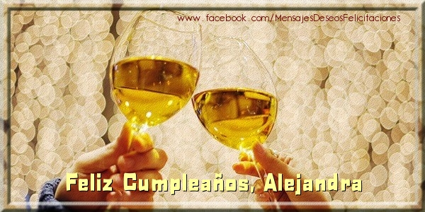 Felicitaciones de cumpleaños - Champán | ¡Feliz cumpleaños, Alejandra!