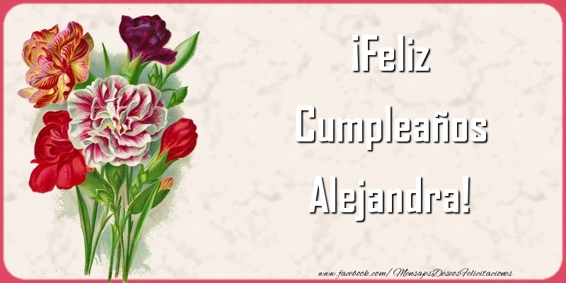 Felicitaciones de cumpleaños - Flores | ¡Feliz Cumpleaños Alejandra