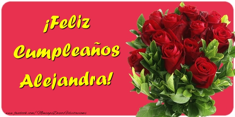 Felicitaciones de cumpleaños - Rosas | ¡Feliz Cumpleaños Alejandra