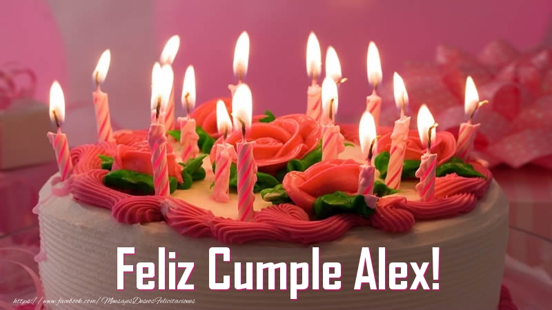 Felicitaciones de cumpleaños - Feliz Cumple Alex!