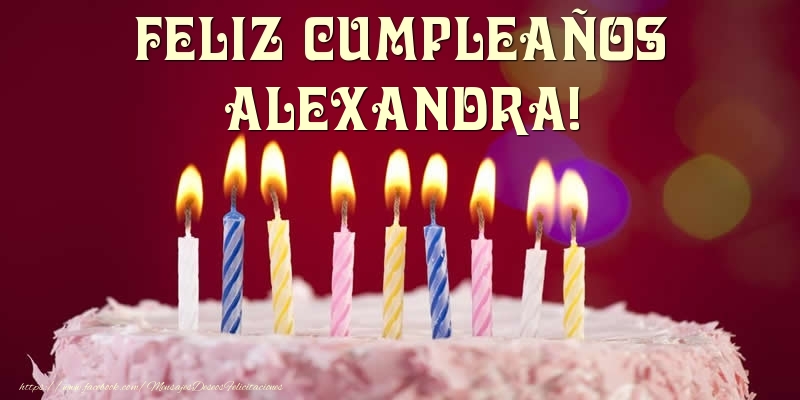 Felicitaciones de cumpleaños - Tarta - Feliz Cumpleaños, Alexandra!