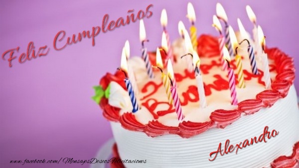 Felicitaciones de cumpleaños - Tartas | Feliz cumpleaños, Alexandro!