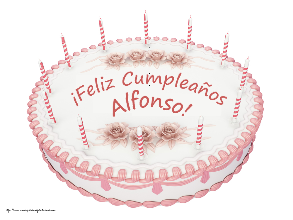 Felicitaciones de cumpleaños -  ¡Feliz Cumpleaños Alfonso! - Tartas