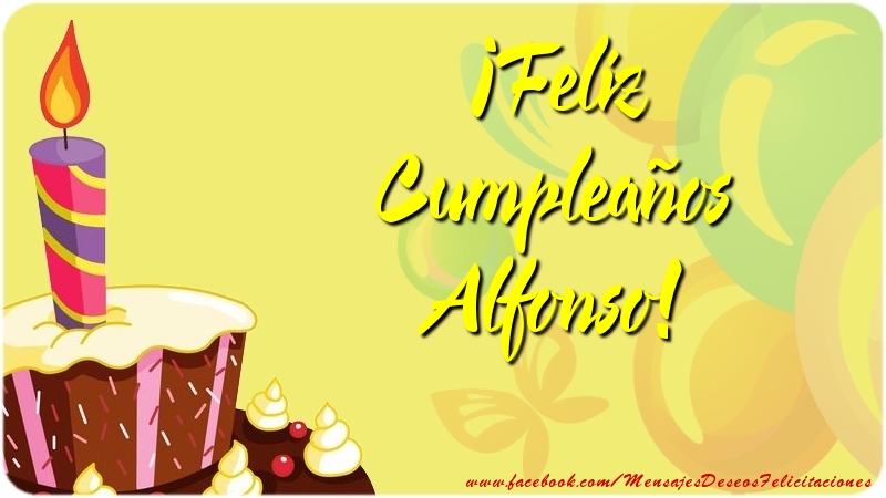 Felicitaciones de cumpleaños - Globos & Tartas | ¡Feliz Cumpleaños Alfonso