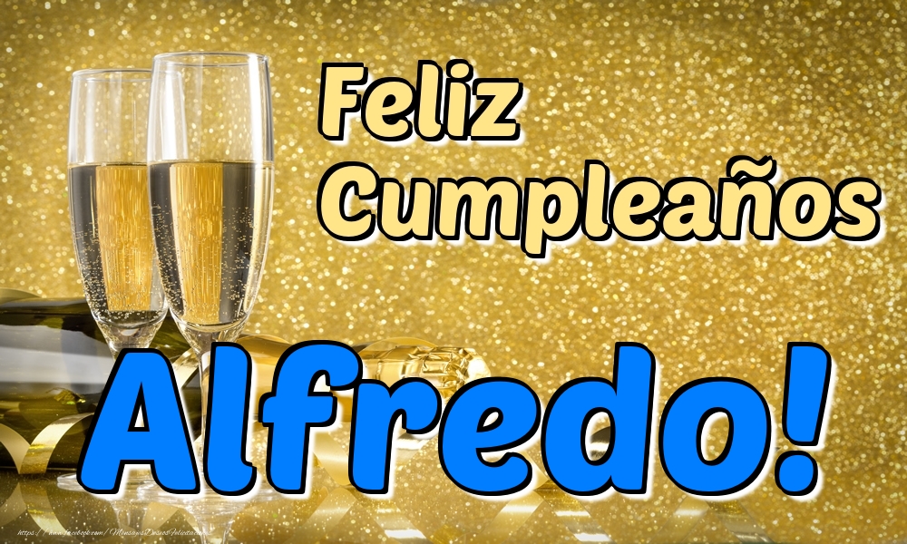 Felicitaciones de cumpleaños - Feliz Cumpleaños Alfredo!