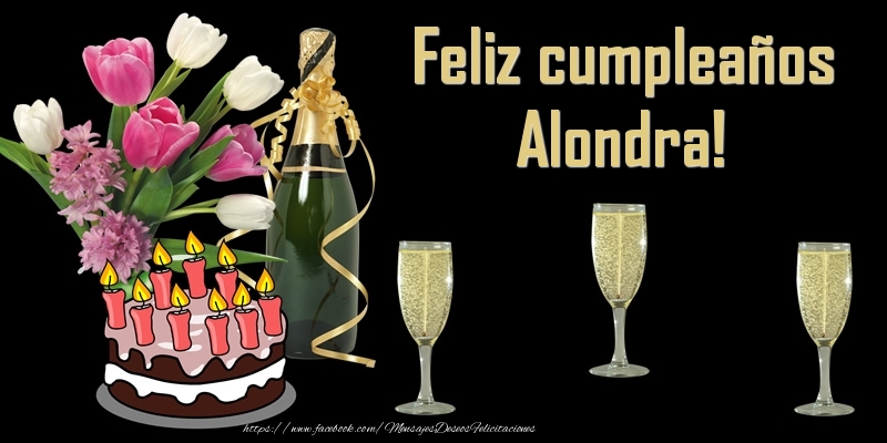 Felicitaciones de cumpleaños - Feliz cumpleaños Alondra!
