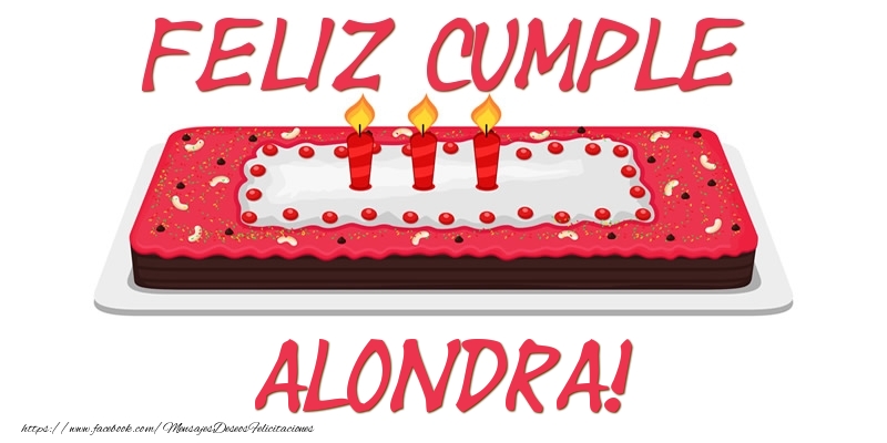 Felicitaciones de cumpleaños - Tartas | Feliz Cumple Alondra!