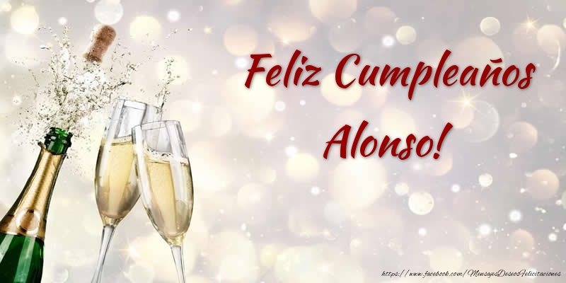 Felicitaciones de cumpleaños - Champán | Feliz Cumpleaños Alonso!