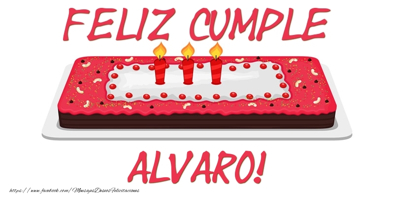 Felicitaciones de cumpleaños - Tartas | Feliz Cumple Alvaro!