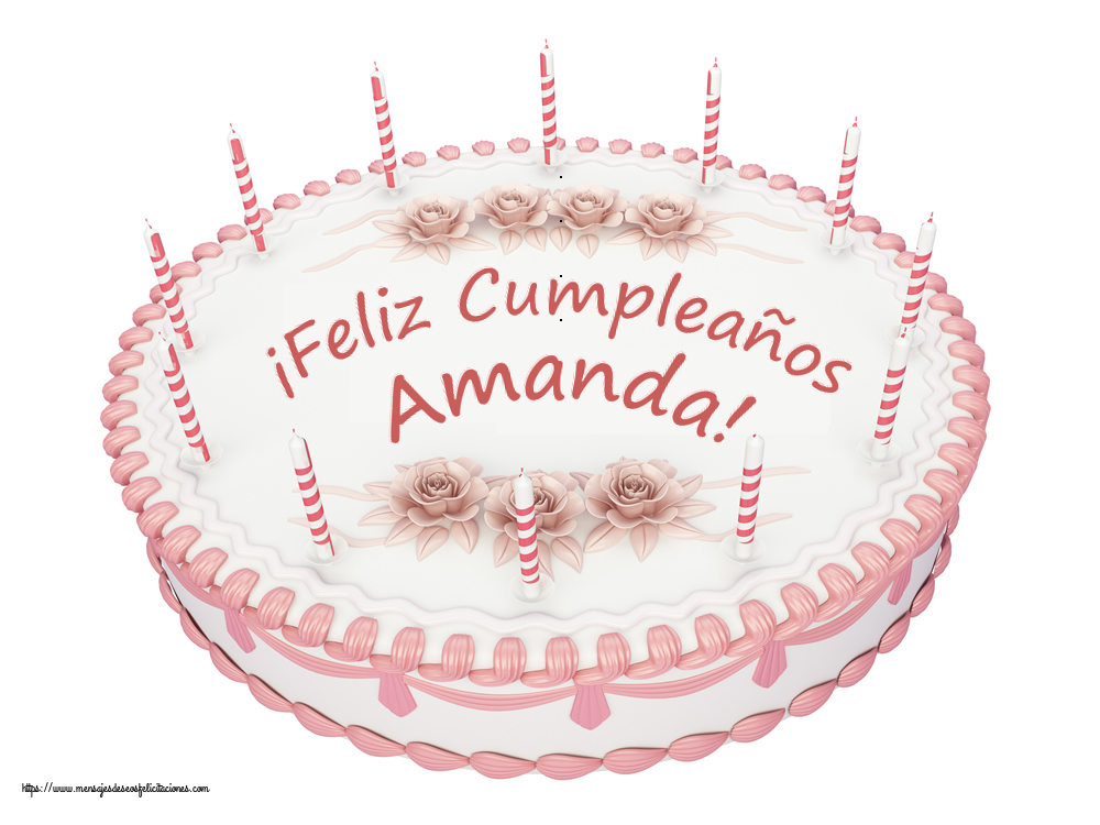 Felicitaciones de cumpleaños -  ¡Feliz Cumpleaños Amanda! - Tartas