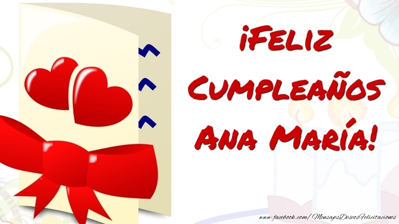 Felicitaciones de cumpleaños - ¡Feliz Cumpleaños Ana María