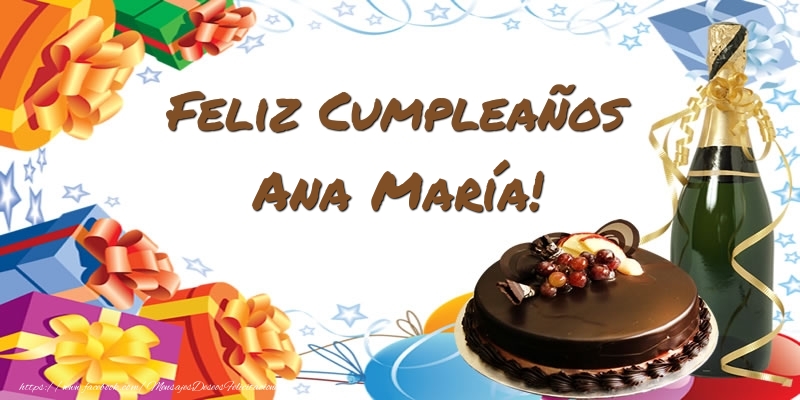 Felicitaciones de cumpleaños - Champán & Tartas | Feliz Cumpleaños Ana María!