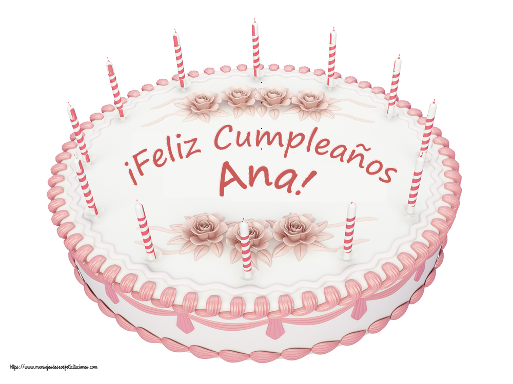 Felicitaciones de cumpleaños -  ¡Feliz Cumpleaños Ana! - Tartas