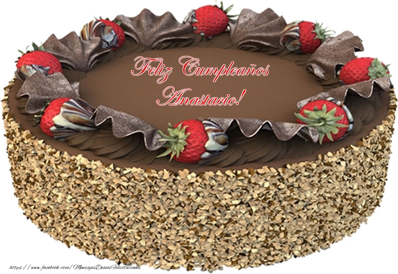 Felicitaciones de cumpleaños - Tartas | Feliz Cumpleaños Anastacio!