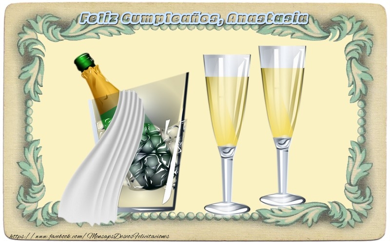 Felicitaciones de cumpleaños - Champán | Feliz Cumpleaños, Anastasia
