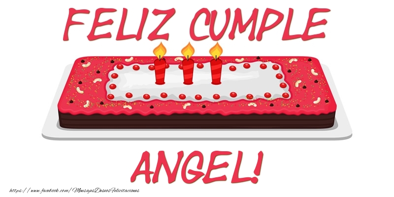 Felicitaciones de cumpleaños - Tartas | Feliz Cumple Angel!