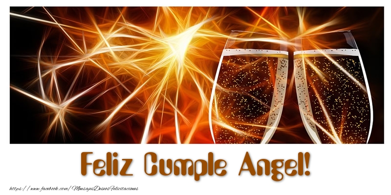 Felicitaciones de cumpleaños - Champán | Feliz Cumple Angel!