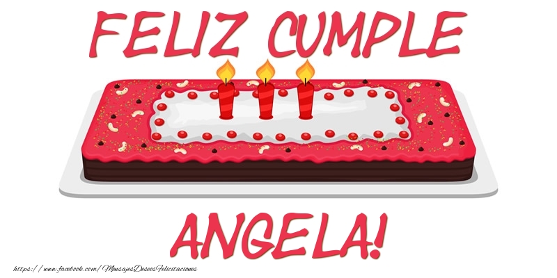 Felicitaciones de cumpleaños - Tartas | Feliz Cumple Angela!