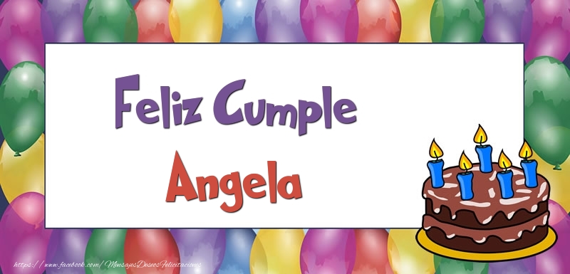 Felicitaciones de cumpleaños - Globos & Tartas | Feliz Cumple Angela