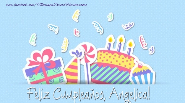 Felicitaciones de cumpleaños - Regalo & Tartas | Feliz Cumpleaños, Angelica!