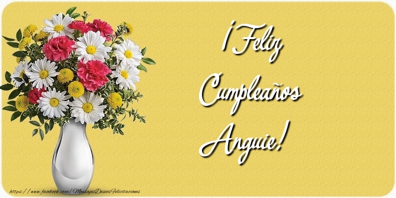 Felicitaciones de cumpleaños - Flores | ¡Feliz Cumpleaños Anguie