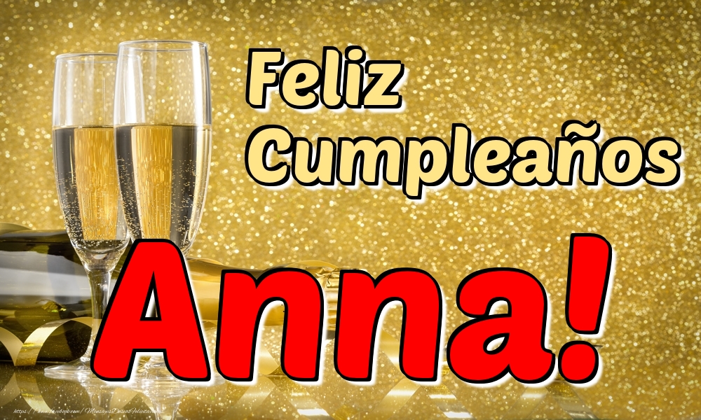 Felicitaciones de cumpleaños - Champán | Feliz Cumpleaños Anna!