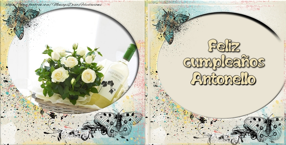 Felicitaciones de cumpleaños - Feliz cumpleaños Antonello