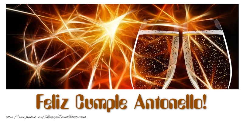 Felicitaciones de cumpleaños - Champán | Feliz Cumple Antonello!