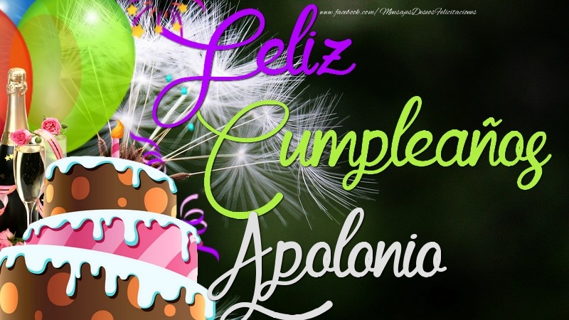 Felicitaciones de cumpleaños - Champán & Globos & Tartas | Feliz Cumpleaños, Apolonio