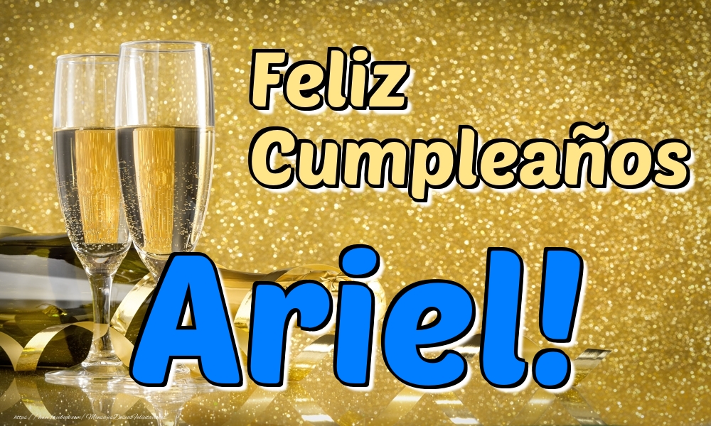Felicitaciones de cumpleaños - Champán | Feliz Cumpleaños Ariel!
