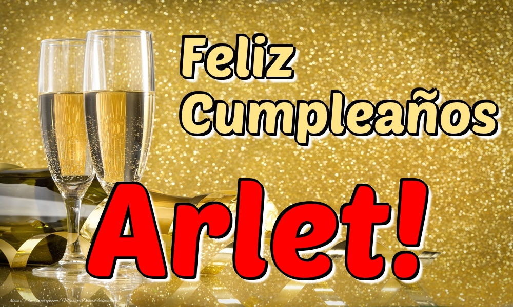 Felicitaciones de cumpleaños - Feliz Cumpleaños Arlet!