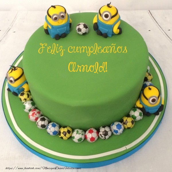Felicitaciones de cumpleaños - Tartas | Feliz cumpleaños, Arnold!