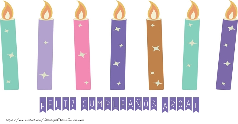 Felicitaciones de cumpleaños - Feliz cumpleaños Aroa!