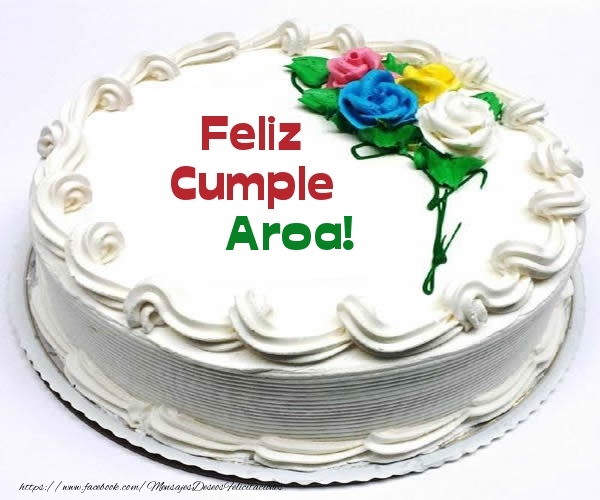 Felicitaciones de cumpleaños - Feliz Cumple Aroa!