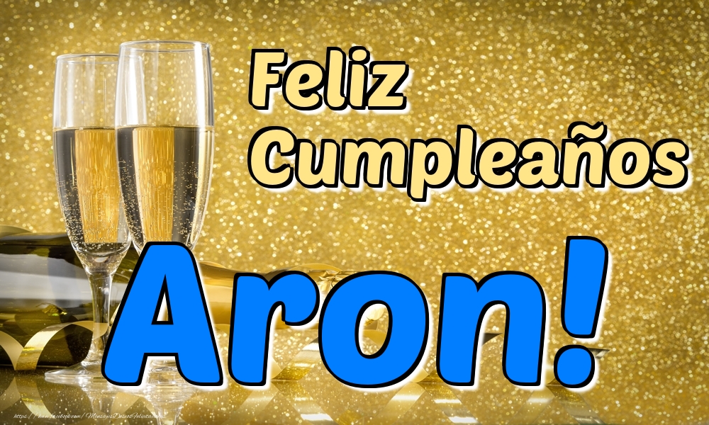 Felicitaciones de cumpleaños - Champán | Feliz Cumpleaños Aron!