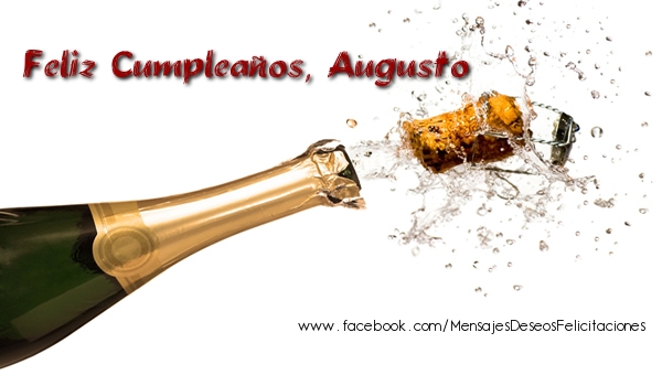 Felicitaciones de cumpleaños - Champán | Feliz Cumpleaños, Augusto