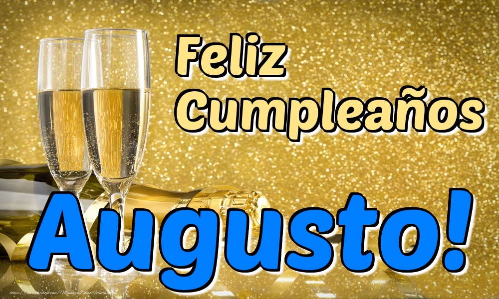 Felicitaciones de cumpleaños - Champán | Feliz Cumpleaños Augusto!